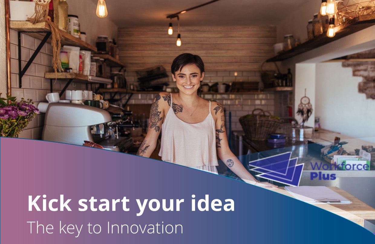 The key to Innovation – Kick Start Your Idea